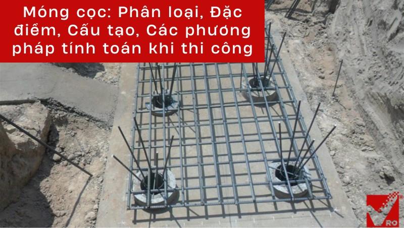 Thiết kế móng cọc là giải pháp phổ biến để chịu tải cho các công trình lớn trên nền đất yếu.